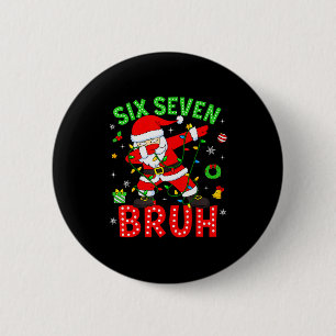 Badge Rond 5 Cm Six Seven 67 Génération Z Alpha Mème Bruh Noël Dab
