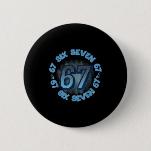 Badge Rond 5 Cm Six Seven 67 Mème Argot Tendance Phrase Cool Jeune