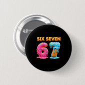 Badge Rond 5 Cm Six Seven 67 Number Meme Ice Cream Drip Gen Alpha (Devant & derrière)