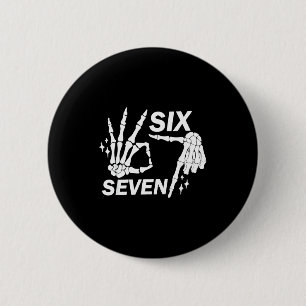 Badge Rond 5 Cm Six Seven 6 7 Mème Drôle de Squelette Mains Signe 
