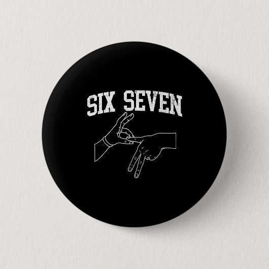 Badge Rond 5 Cm Six Seven 6 7 Mème Génération Alpha Génération Z H (Devant)