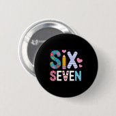 Badge Rond 5 Cm Six Seven 6 7 Meme Teacher  (Devant & derrière)