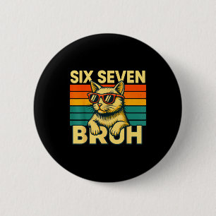 Badge Rond 5 Cm Six Seven Bruh Cat Rétro Vintage Drôle 67 Mème Pou