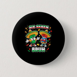Badge Rond 5 Cm Six Seven Bruh Cinco De Mayo Drôle Enfants Mexicai