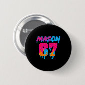Badge Rond 5 Cm Six Seven Ice Cream Drip Srt 67 Mason Meme (Devant & derrière)