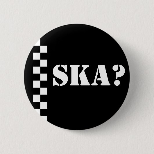 Badge Rond 5 Cm Ska ? (Devant)