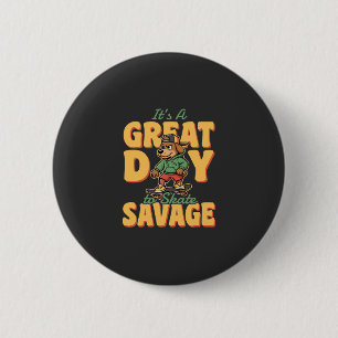 Badge Rond 5 Cm Skate Dog Great Day Savage