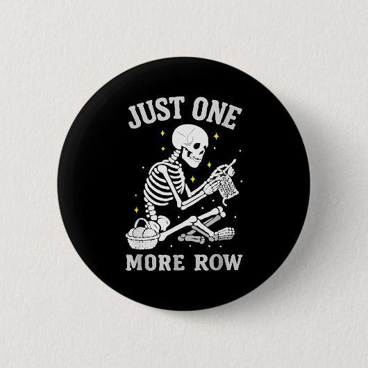 Badge Rond 5 Cm Skeleton Crochet Crafter Tee Just One More Row  (Devant)