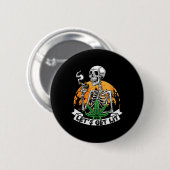 Badge Rond 5 Cm Skeleton Stoner Fumer Mauvaise herbe Obtenons Lit (Devant & derrière)