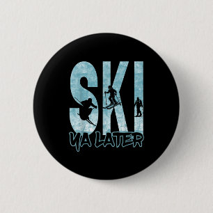 Badge Rond 5 Cm Ski vintage à plus tard drôle de skieur sports d'h