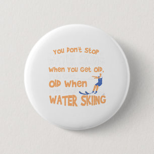 Badge Rond 5 Cm Ski Vous Ne Vous Arrêtez Pas De Faire Du Ski Nauti