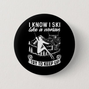 Badge Rond 5 Cm Skieuse Je sais que je skie comme une femme Essaye