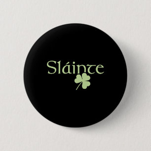 Badge Rond 5 Cm Slainte Shamrock irlandais Lucky Green Irlande St