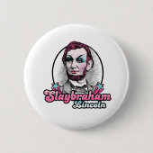 Badge Rond 5 Cm Slaybraham Lincoln (Devant)