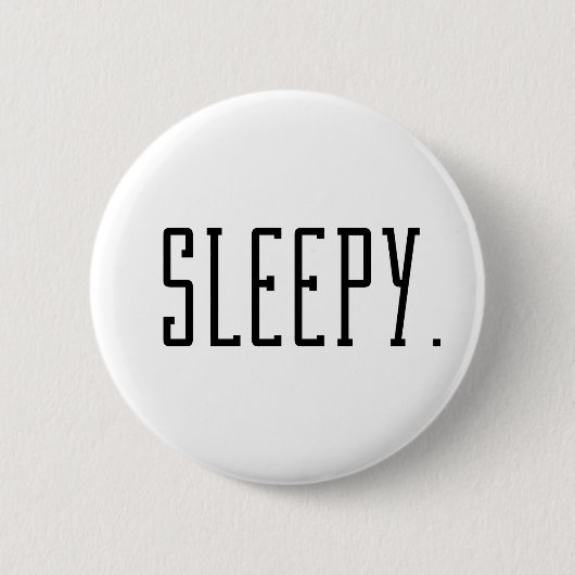 Badge Rond 5 Cm Sleepy. Typographie (Devant)