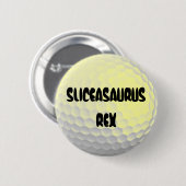 Badge Rond 5 Cm Sliceasaurus Rex Funny Gofl Ball (Devant & derrière)