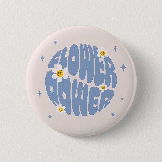 Badge Rond 5 Cm Slogan d'alimentation des fleurs (Devant)