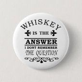 Badge Rond 5 Cm slogan drôle de whisky (Devant)