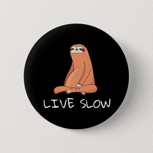 Badge Rond 5 Cm Sloth Live Lent (Devant)