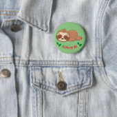 Badge Rond 5 Cm Sloth | Modèle mignon à couchage (En situation)