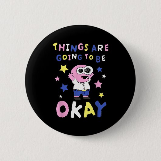 Badge Rond 5 Cm Smiling Friends Things Are Going To Be Okay M Cart (Devant)