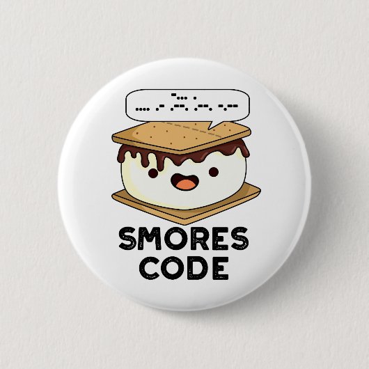 Badge Rond 5 Cm Smores Code Funny Food Pun (Devant)