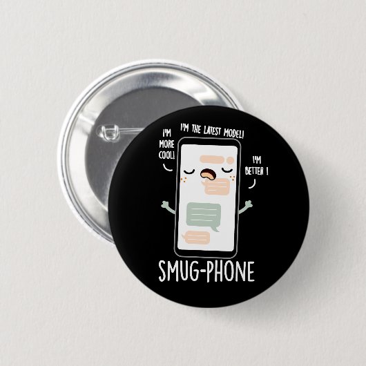 Badge Rond 5 Cm Smug Phone Funky Cellphone Pun Dark BG (Devant & derrière)