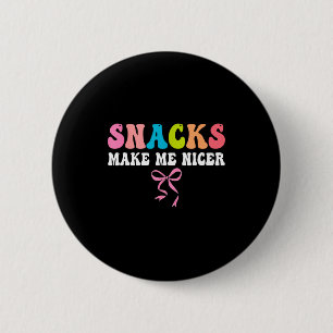 Badge Rond 5 Cm Snacks, rendez-moi plus gentil, mignon, amateur de