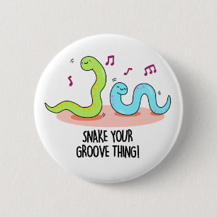 Badge Rond 5 Cm Snake Your Groove Thé Amusant Disco Pun