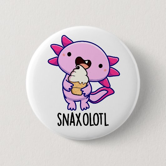 Badge Rond 5 Cm Snaxolotl Funny Axolotl Pun (Devant)