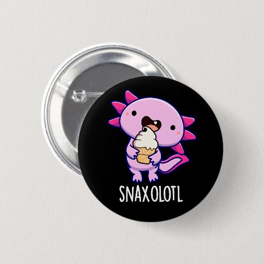 Badge Rond 5 Cm Snaxolotl Funny Axolotl Pun Dark BG (Devant & derrière)