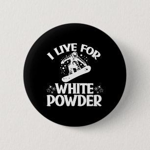 Badge Rond 5 Cm Snowboard I Live Pour White Powder Snowboarder Nei
