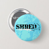 Badge Rond 5 Cm snowboard. shred. (Devant & derrière)