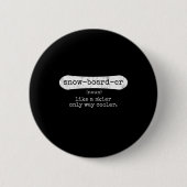 Badge Rond 5 Cm Snowboard - Snowboard Enthousiaste Snowboard In (Devant)