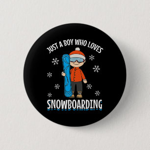 Badge Rond 5 Cm Snowboard Snowboarder Boy Just A Boy Qui Aime Sno