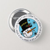 Badge Rond 5 Cm Snowman en haut du chapeau laissez-le neiger (Devant & derrière)