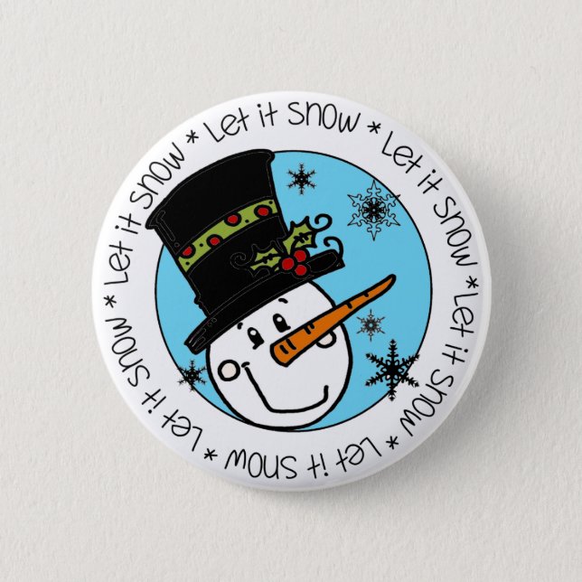 Badge Rond 5 Cm Snowman en haut du chapeau laissez-le neiger (Devant)