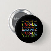 Badge Rond 5 Cm So Long 7e année - Regarde dehors 8e année ! (Devant & derrière)