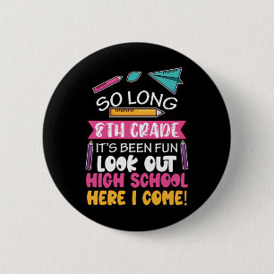 Badge Rond 5 Cm So long 8e année Bonjour lycée collège école secon
