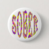 Badge Rond 5 Cm SOBER Retro 60's Art Psychedelic (Devant)