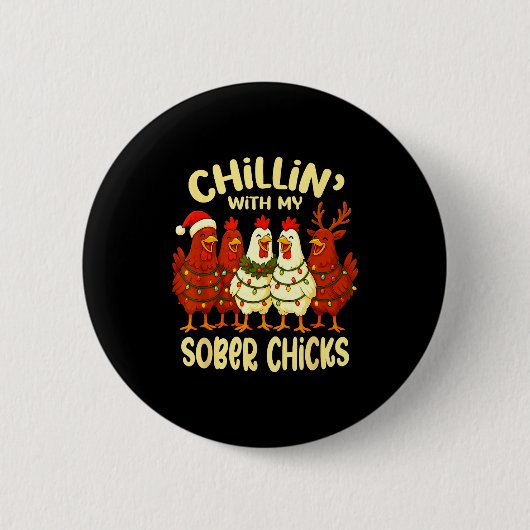 Badge Rond 5 Cm Sobriety Anniversary Recovery Funny Sober Chicks  (Devant)