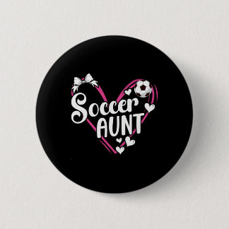 Badge Rond 5 Cm Soccer Aunt Heart Aunt Of A Soccer Player Auntie 