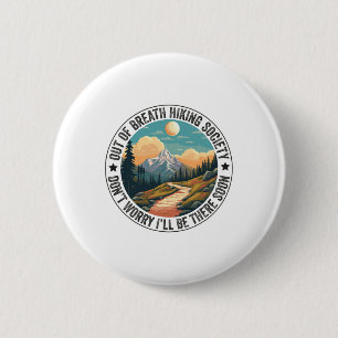 Badge Rond 5 Cm Société de randonnée essoufflée pour hommes femmes