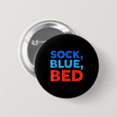 Badge Rond 5 Cm Sock Blue Bed Funny Meme (Devant & derrière)