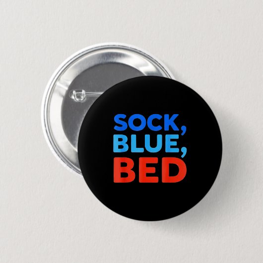 Badge Rond 5 Cm Sock Blue Bed Funny Meme  (Devant & derrière)