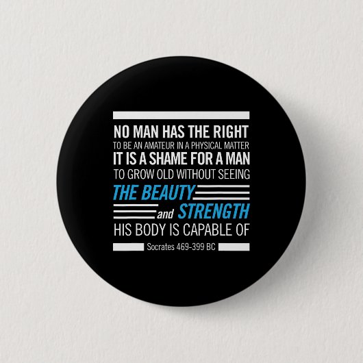 Badge Rond 5 Cm Socrates Citation de remise en forme physique Body (Devant)