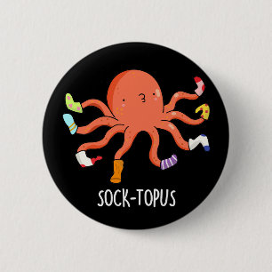 Badge Rond 5 Cm Soctopus Drôle Octopus Avec Chaussettes Pun Dark B