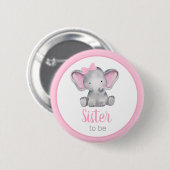 Badge Rond 5 Cm Soeur À Être Rose Eléphant Fille Bébé Douche (Devant & derrière)