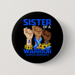 Badge Rond 5 Cm Soeur À La Main D'Un Guerrier Alopecia Sensibilisa