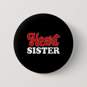 Badge Rond 5 Cm Sœur de cœur Guerrière TCH Sœur Maladie Cardiaque 
